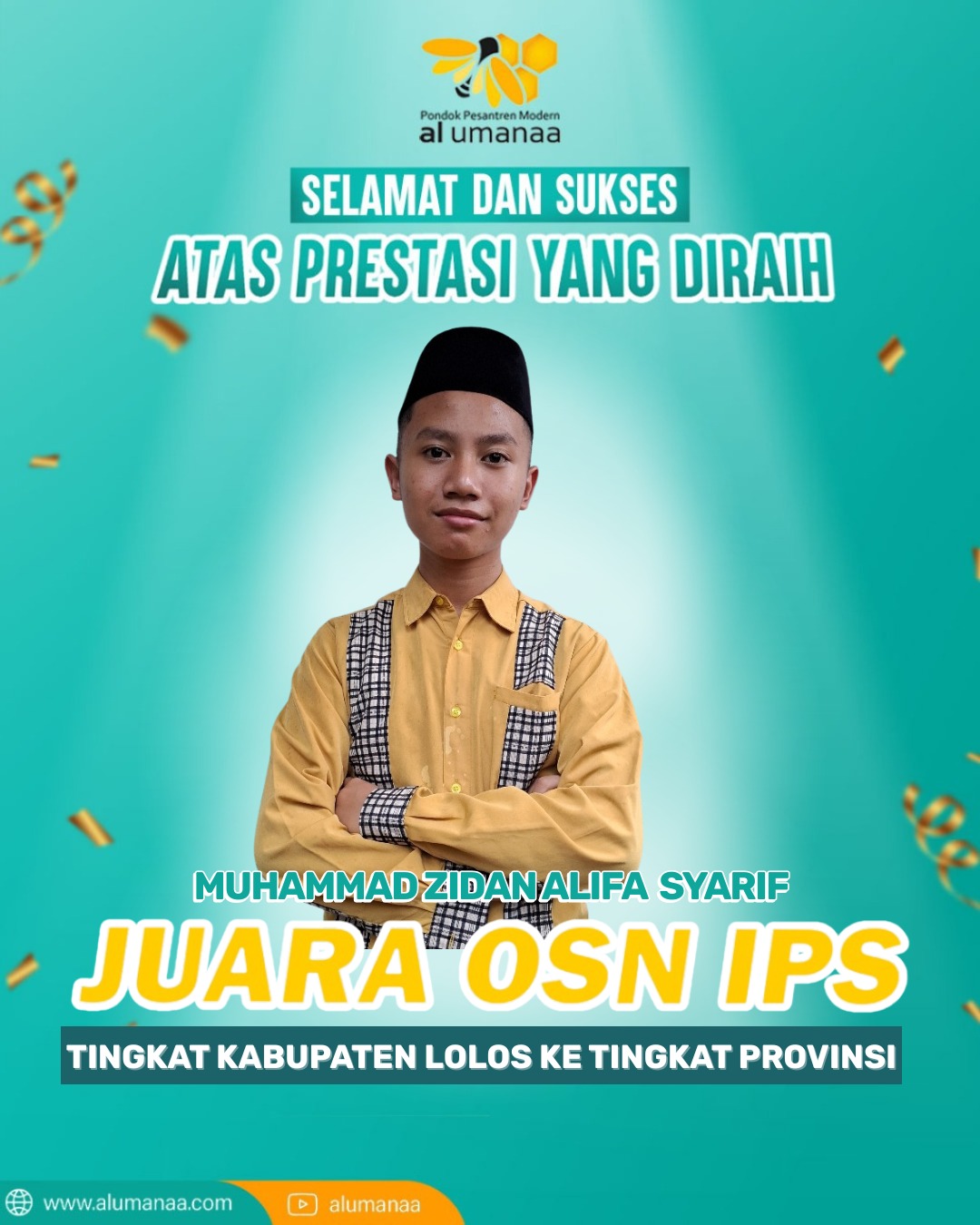 Prestasi Gemilang Santri Al Umanaa! Ananda Muhammad Zidan Alifa Syarif Juara Olimpiade Sains Nasional (OSN) bidang Ilmu Pengetahuan Sosial (IPS)